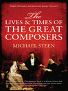 The Lives and Times of the Great Composers (eBook)